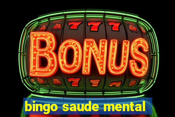 bingo saude mental